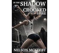 In the Shadow of a Crooked Spire (Negentropy)