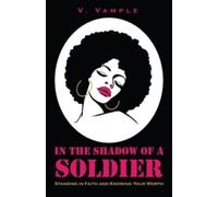 In The Shadow Of A Soldier