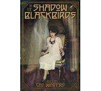 In the Shadow of Blackbirds