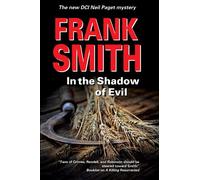 In the Shadow of Evil: 9 (A Neil Paget Mystery)