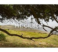 In the Shadow of Gilboa: Reaping & Sowing