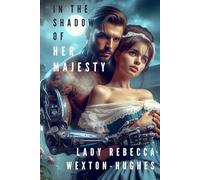 In the Shadow of Her Majesty: or My Adventures Amongst the Anarchists