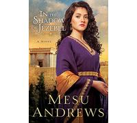 In the Shadow of Jezebel: A Novel