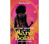 In the Shadow of Marc Bolan