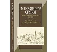 In the Shadow of Sinai: Stories of Travel and Biblical Research