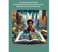 In the Shadow of Skyscrapers: Celebrating Baba's African Roots
