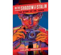 In the Shadow of Stalin: The Story of Mr. Jones