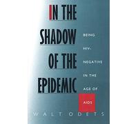 In the Shadow of the Epidemic: Being HIV-Negative in the Age of AIDS (Series Q)