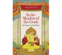 In the Shadow of the Gods: The Emperor in World History