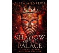 In the Shadow of the Palace (A Tide of Shadows)