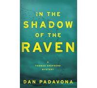 In the Shadow of the Raven (Wolf Lake Mystery Thriller Suspense Series)
