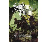 In the Shadow of their Dying
