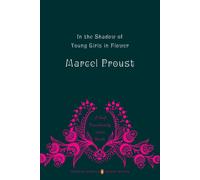 In the Shadow of Young Girls in Flower: In Search of Lost Time, Volume 2 (Pengui