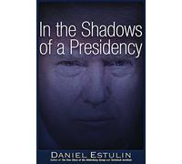 In the Shadows of a Presidency