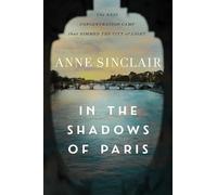 In the Shadows of Paris: The Nazi Concentration Camp that Dimmed the City of Light