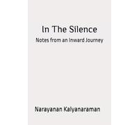 In the Silence: Notes from an Inward Journey