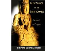 In the Silence of the Unfathomable