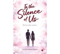 In the Silence of Us: The love that waited