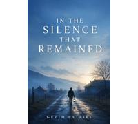 In the Silence That Remained: A heartbreaking story of love and loss
