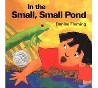 In the Small, Small Pond (Caldecott Honor Book)