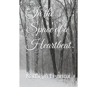 In the Space of a Heartbeat