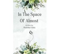 In The Space Of Almost