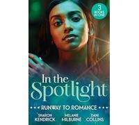 In The Spotlight: Runway To Romance: The Ruthless Greek's Return / A Contract for His Runaway Bride / Married for One Reason Only