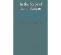 In the Steps of John Bunyan: An Excursion Into Puritan England