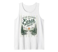 in The Stillness The Earth Speaks Nature Mountain Camping Tank Top