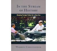 In the Stream of History: Shaping Foreign Policy for a New Era