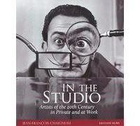 In the Studio: Artists of the 20th Century in Private & at Work