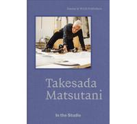 In the Studio: Takesada Matsutani