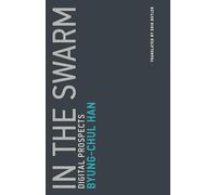 In the Swarm: Digital Prospects (Untimely Meditations): 3