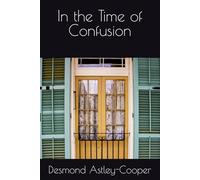 In the Time of Confusion