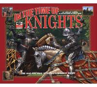 In the Time of Knights: The Real-Life History of History's Greatest Knight (I Was There)