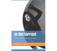 In the Torrent: Riding out the Storms of Epilepsy and Brain Injury