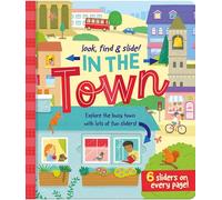 In The Town - Look, Find & Slide Children’s Book