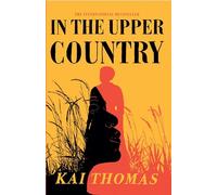 In the Upper Country: SHORTLISTED FOR THE WALTER SCOTT PRIZE FOR HISTORICAL FICTION 2024