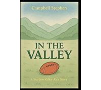 In the Valley : A Stardew-Valley Alex Story