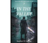 In the Valley (Search for the Light Lands)