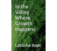In the Valley Where Growth Happens