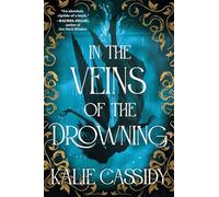 In the Veins of the Drowning