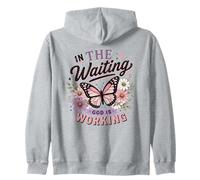 In The Waiting God Is Working Butterfly Faith Zip Hoodie