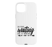 In The Waiting God Is Working Christian Faith Case for iPhone 15 Plus