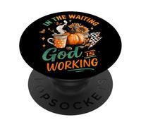 In The Waiting God Is Working Cozy Fall Mug PopSockets Adhesive PopGrip