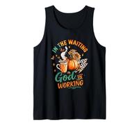 in The Waiting God is Working Cozy Fall Mug Tank Top