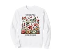 In the Waiting God is Working Vintage Floral Christian Sweatshirt