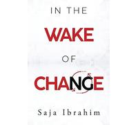 In the Wake of Change