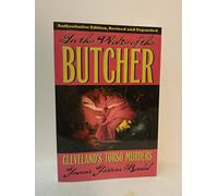 In the Wake of the Butcher: Clevelands's Torso Murders (Black Squirrel Booksy)