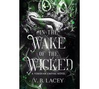 In the Wake of the Wicked